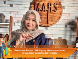 Kebiasaan Pelaku UMKM yang Membantu Usaha Tetap Jalan Meski Modal Terbatas