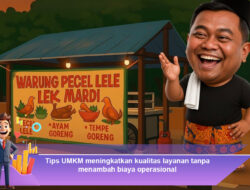 Tips UMKM Meningkatkan Kualitas Layanan Tanpa Menambah Biaya Operasional