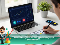 Panduan Manajemen Risiko Cryptocurrency untuk Investor Pemula